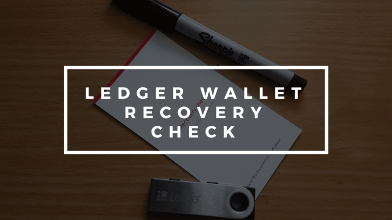 How To Verify Your Ledger Wallet’s Recovery Seed