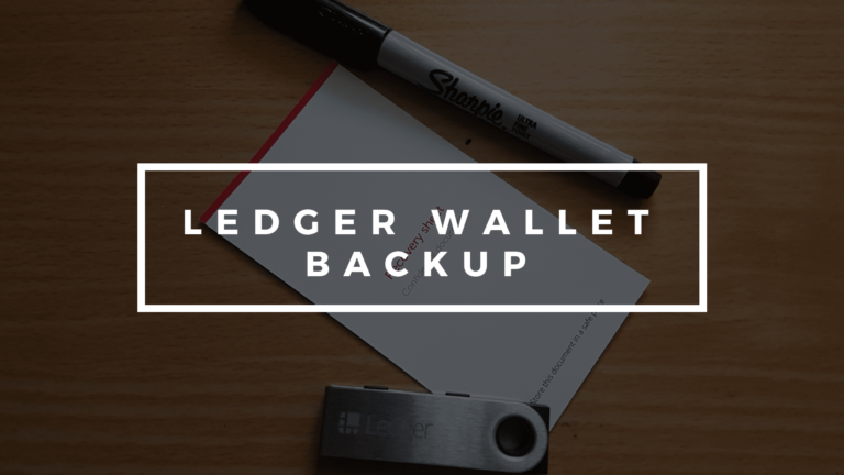 How To Backup Your Ledger Nano S/X