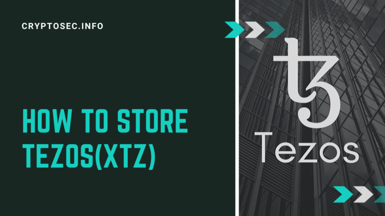 How to Store & Secure Your Tezos(XTZ)